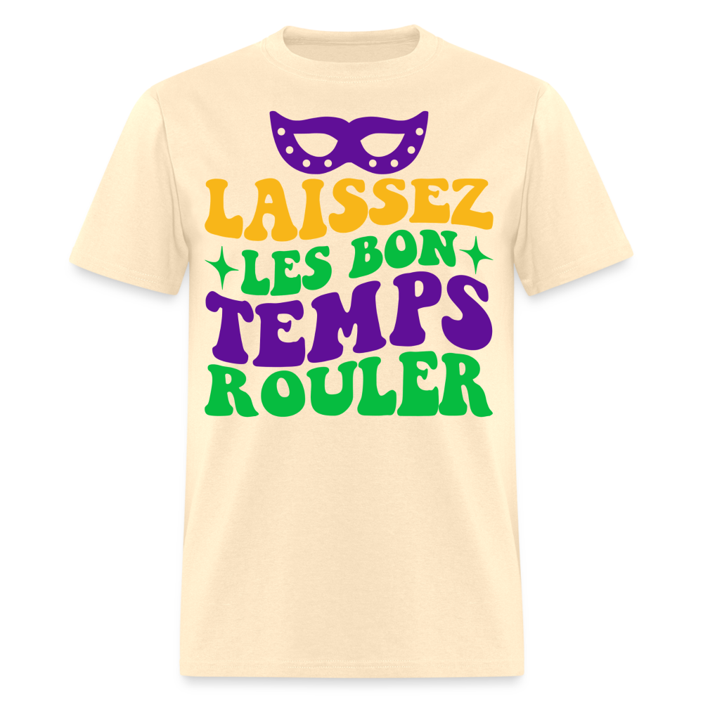 Funny Cajun French Celebration Tee Laissez Les Bon Temps Rouler T-shirt - natural