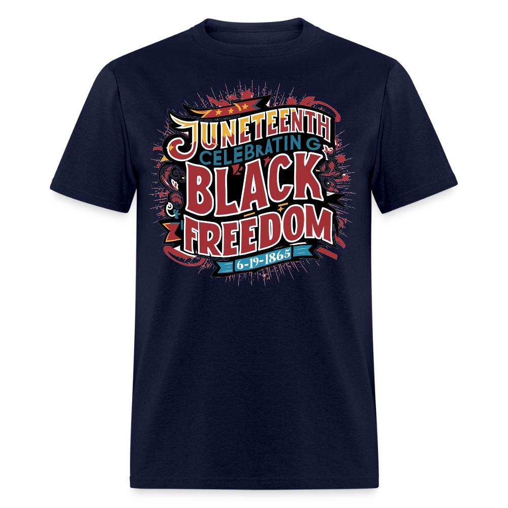 Juneteenth Celebration June 19 1865 Commemorative T-shirt - navy