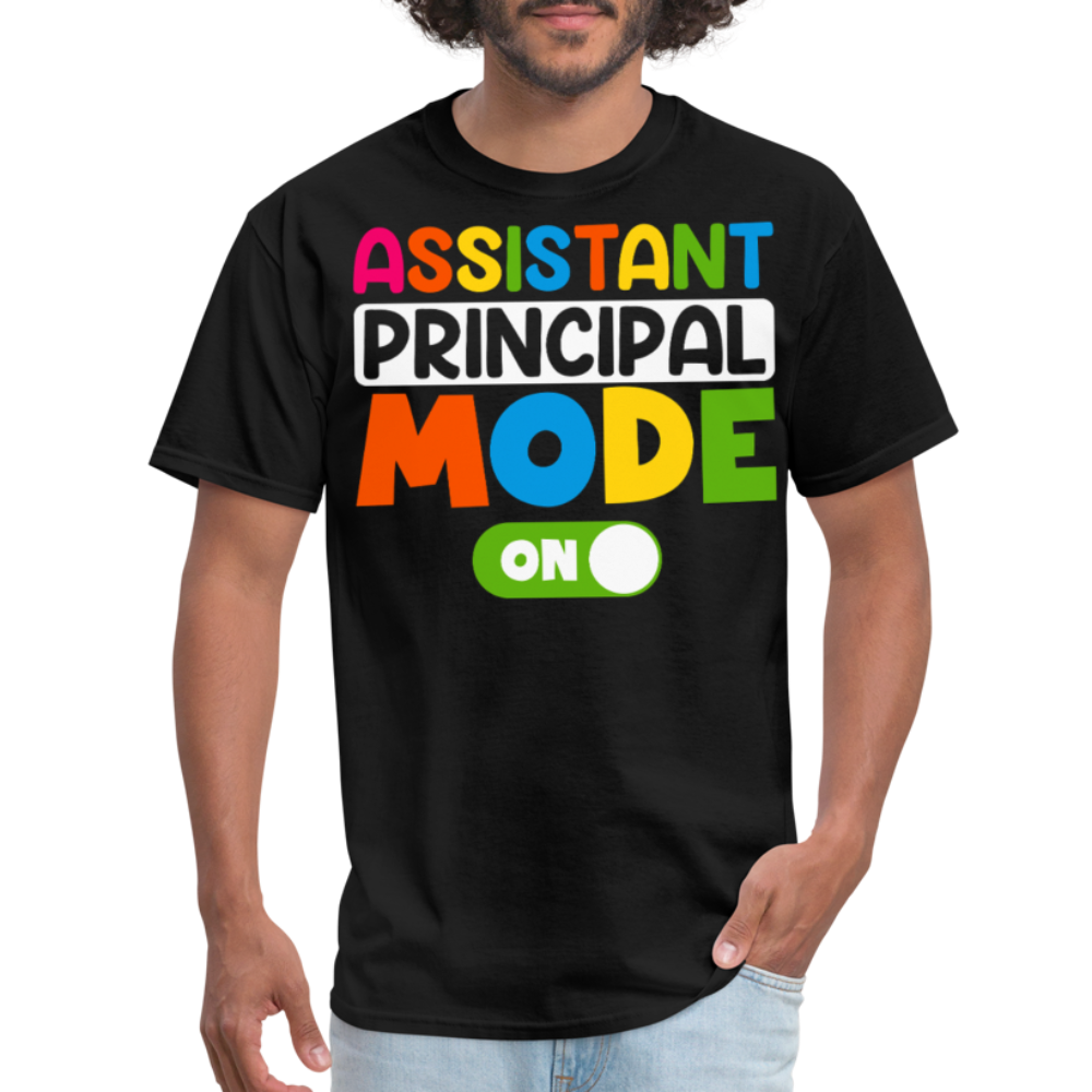 Funny Assistant Principal Shirts For Teachers Principal Mode ON T-shirt - black