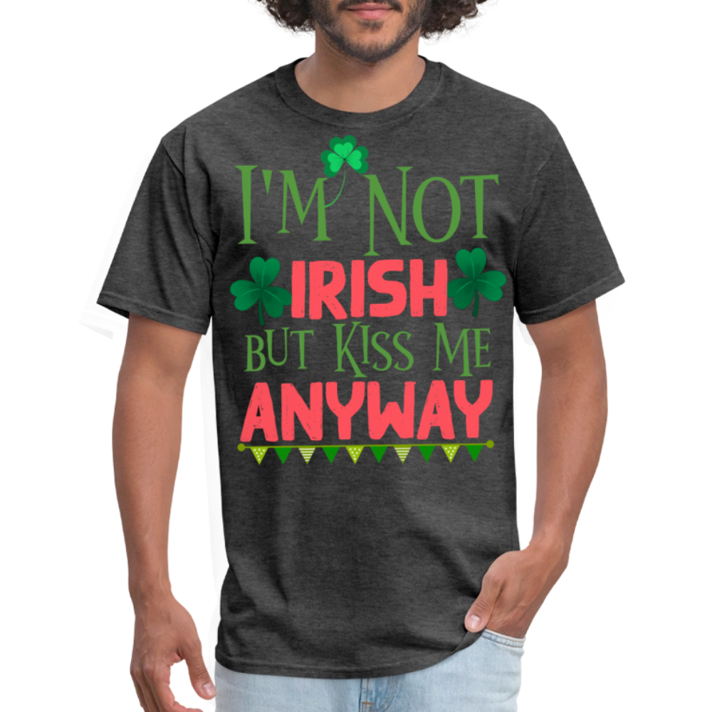 Kiss Me I’m Not Irish St Patrick’s Day T-shirt - heather black