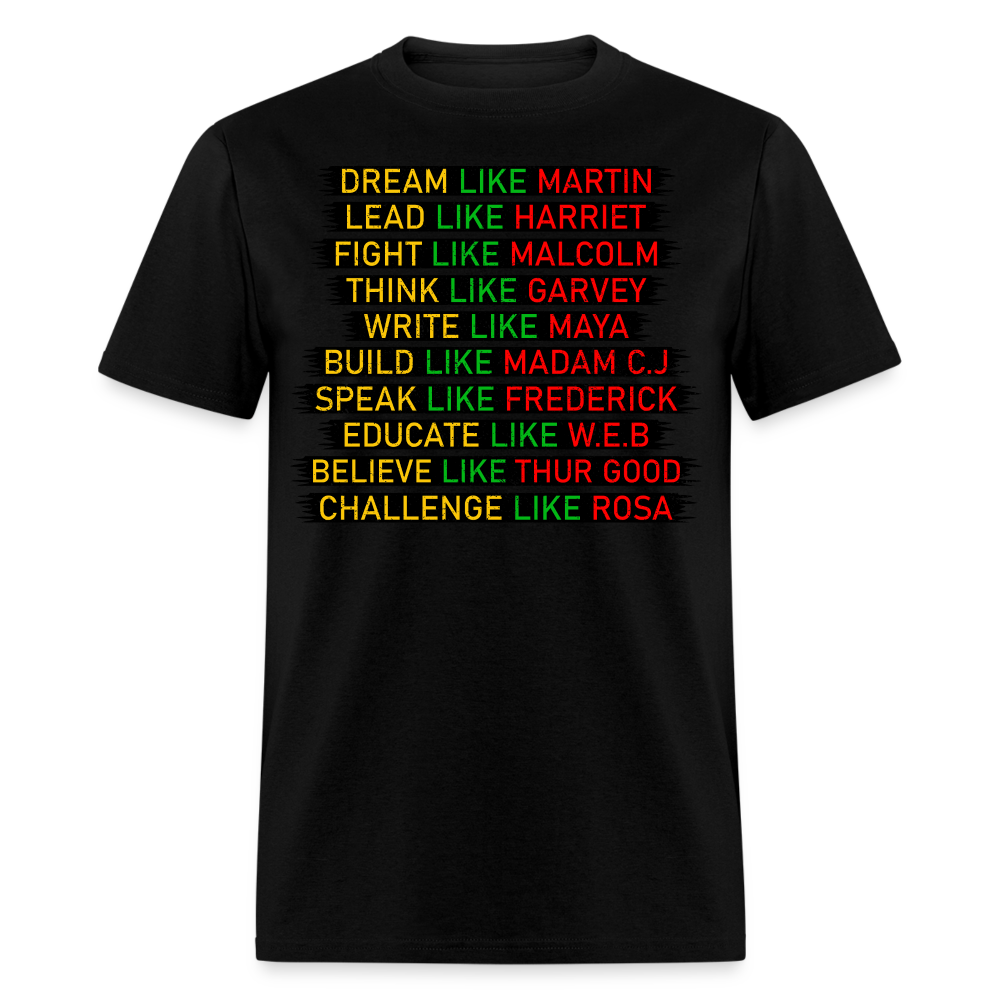 Dream Like Martin Lead Like Harriet - Inspirational Black History Unisex T-Shirt - black