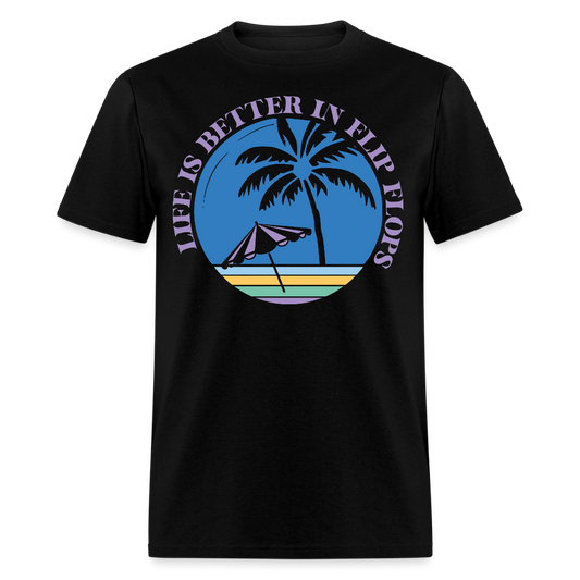 Life Is Better In Flip Flops Relaxed Beach Life T-shirt - black