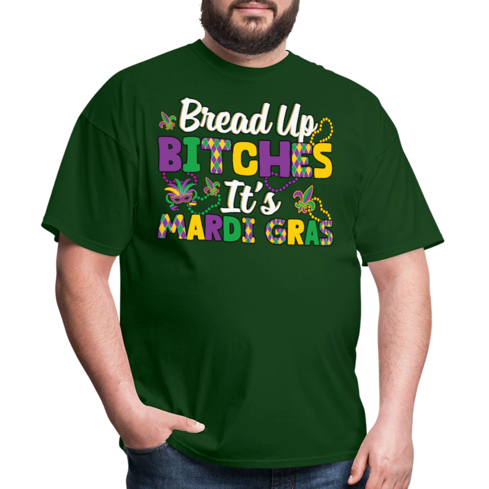 Funny Mardi Gras Tee For Women Bread Up Bitches It's Mardi Gras T-shirt - forest green