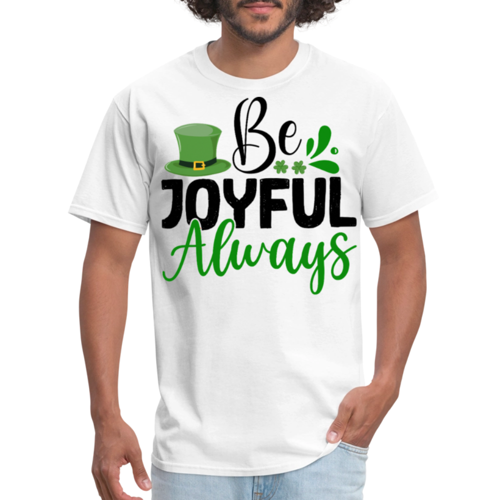 Be Joyful Always St Patrick’s Day T-shirt - white