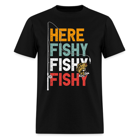Here Fishy Fishy Fishing Tee Retro Fisherman T-Shirt - black