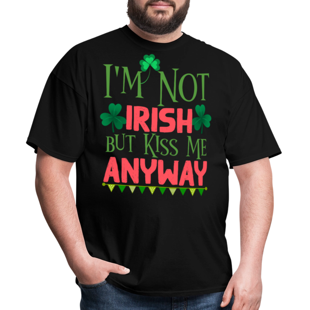 Kiss Me I’m Not Irish St Patrick’s Day T-shirt - black