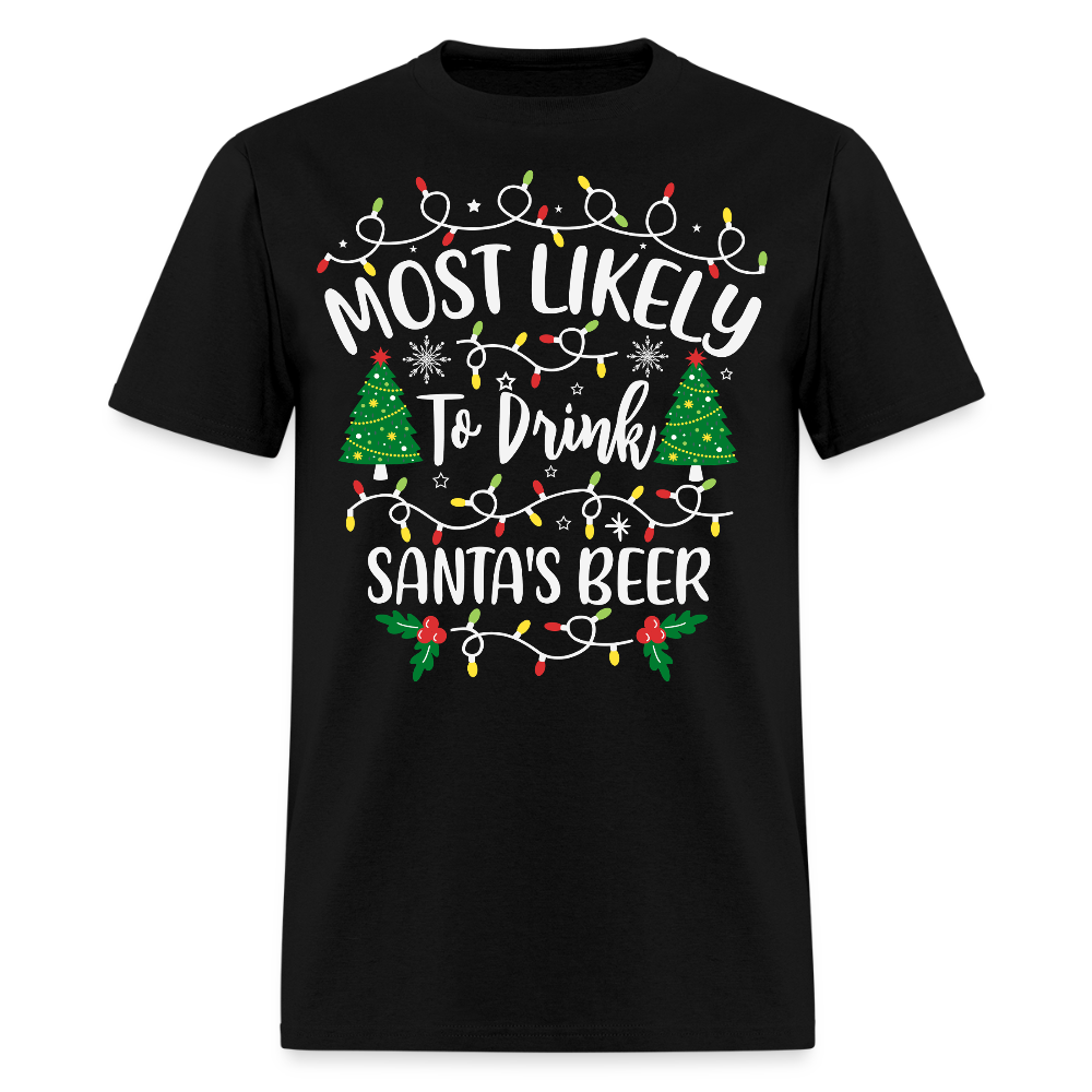 Most Likely To Drink Santa’s Beer T-Shirt - black