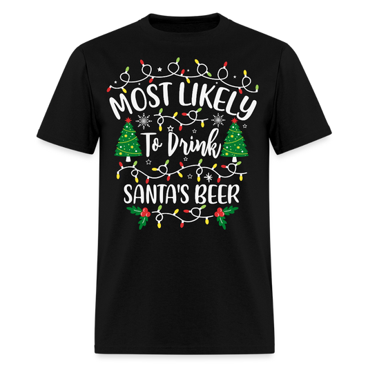 Most Likely To Drink Santa’s Beer T-Shirt - black