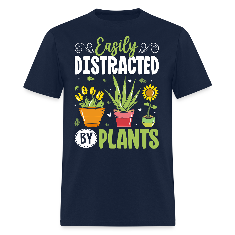 Easily Distracted by Plants Funny Gardener Gift T-Shirt - navy