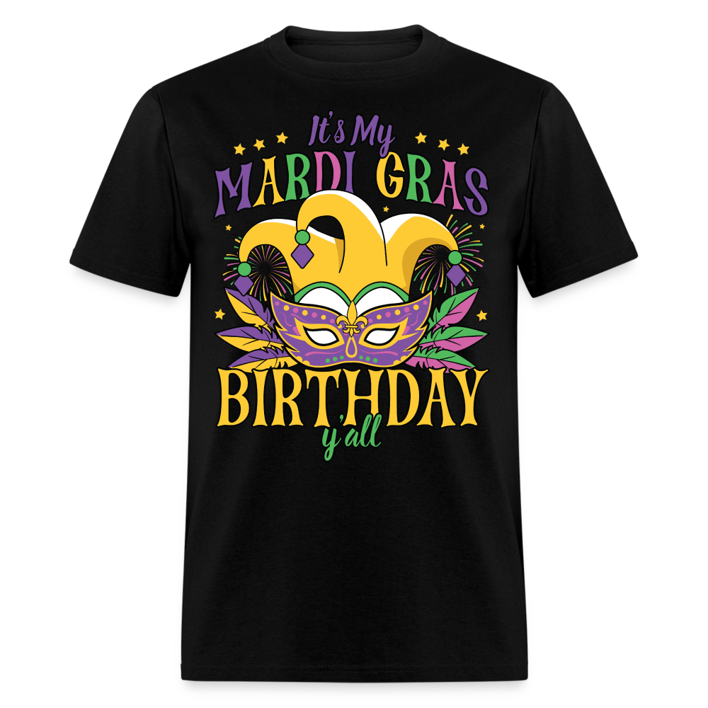 Funny Mardi Gras Birthday Party Outfit Mardi Gras Birthday Y'all T-shirt - black