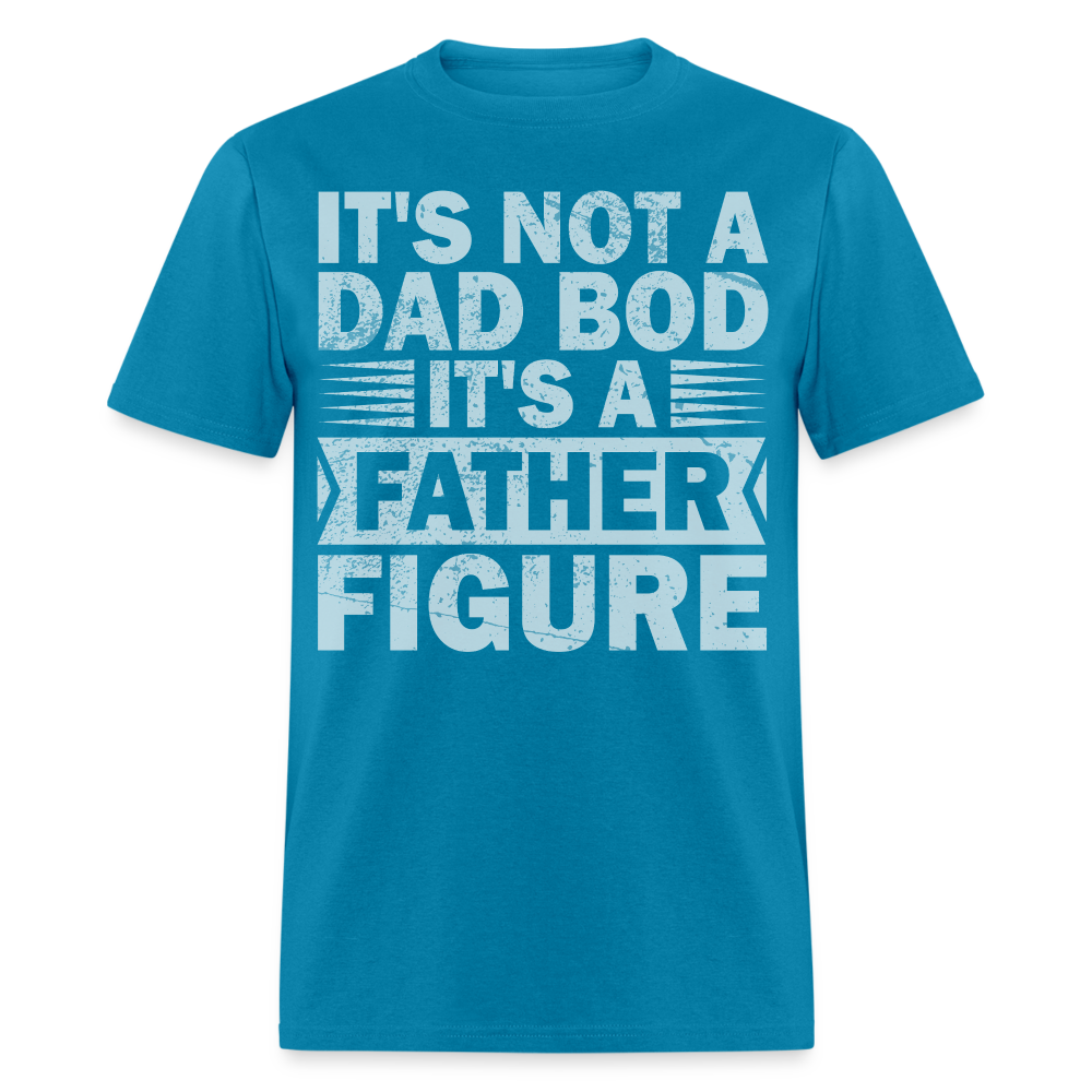 Funny Dad Bod T-shirt For Men Father Figure Shirt - turquoise