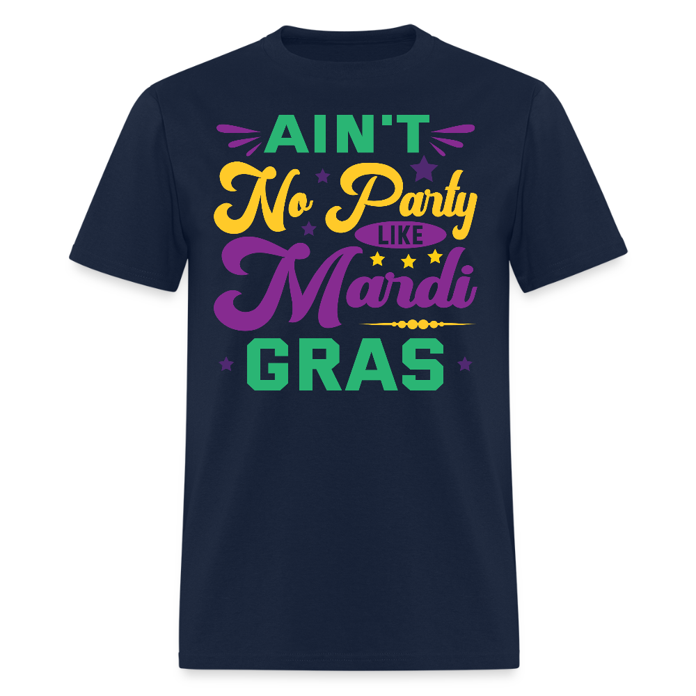 Funny Festival Ain't No Party Like Mardi Gras T-Shirt - navy