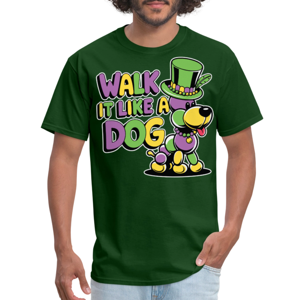 Walk It like A Gog Mardi Gras Shirt Beads and Dogs T-shirt - forest green