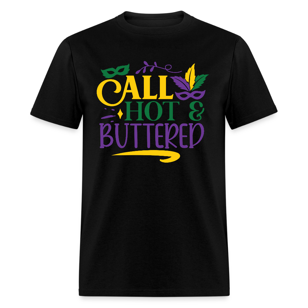 Funny Fat Tuesday Tee Hot & buttered Mardi Gras T-shirt - black