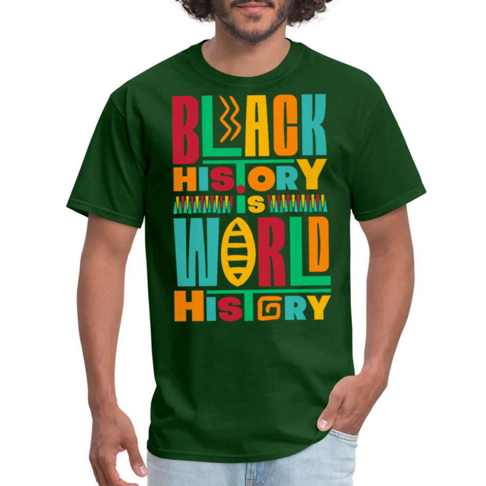 Black History Is World History Shirt Black Empowerment T-shirt - forest green