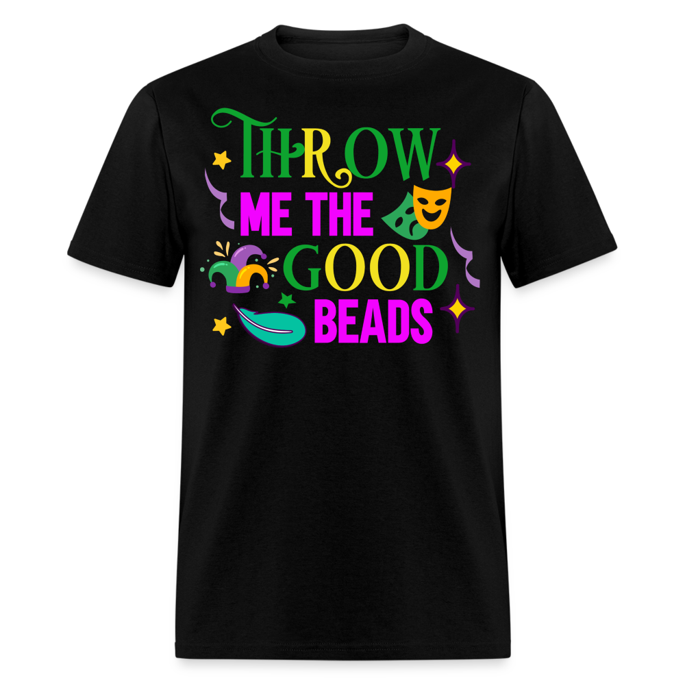 Throw Me The Beads Mardi Gras Unisex T-Shirt - black