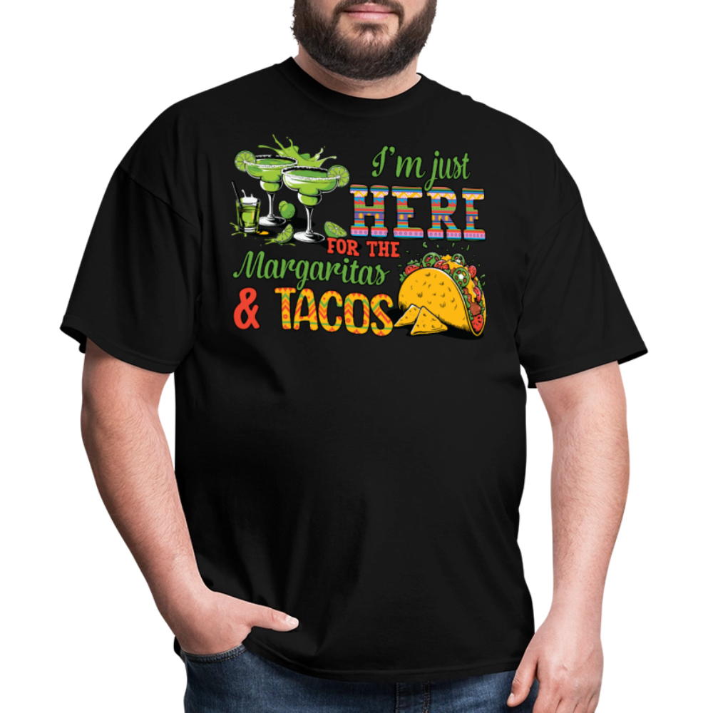 I'm Just Here For The Margaritas And Tacos Party T-shirt - black