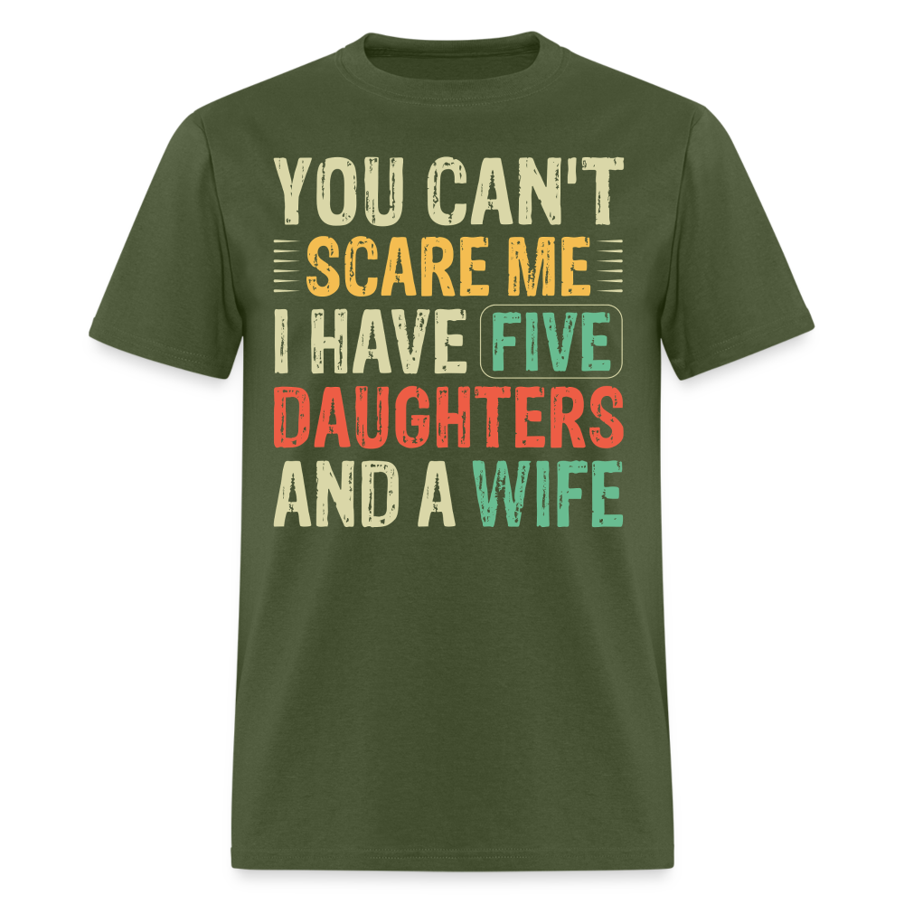 Best Father’s Day Gift For Dads With Multiple Daughters And A Wife T-shirt - military green