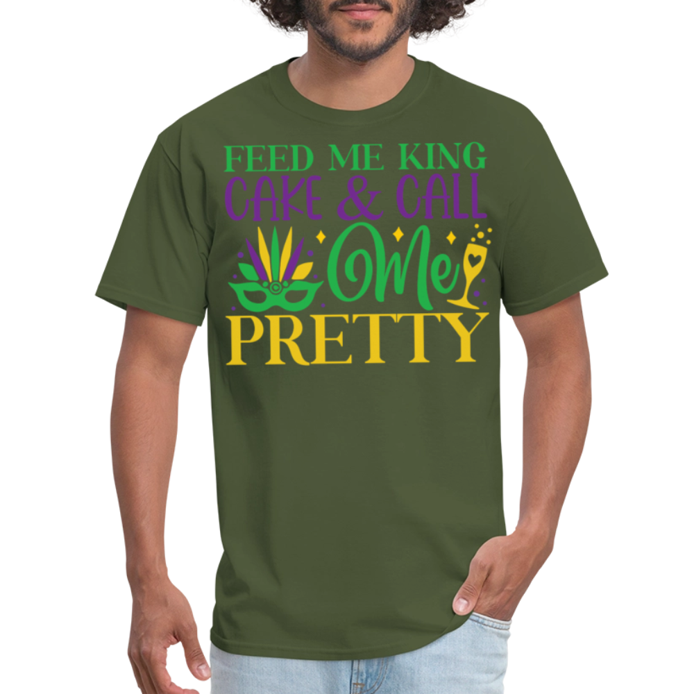 New Orleans Mardi Gras Tee Feed Me King Cake And Call Me Pretty T-shirt - military green