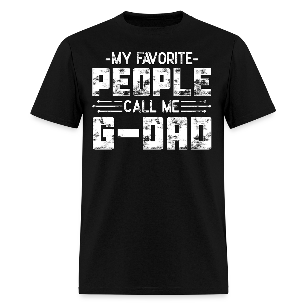 My Favorite People Call Me G-Dad T-shirt - black