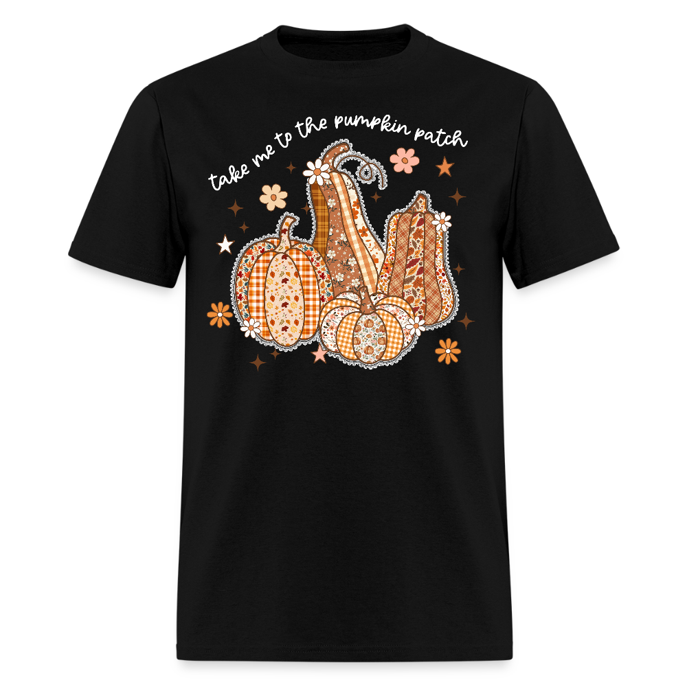 Take Me to the Pumpkin Patch Autumn Fall T-Shirt - black