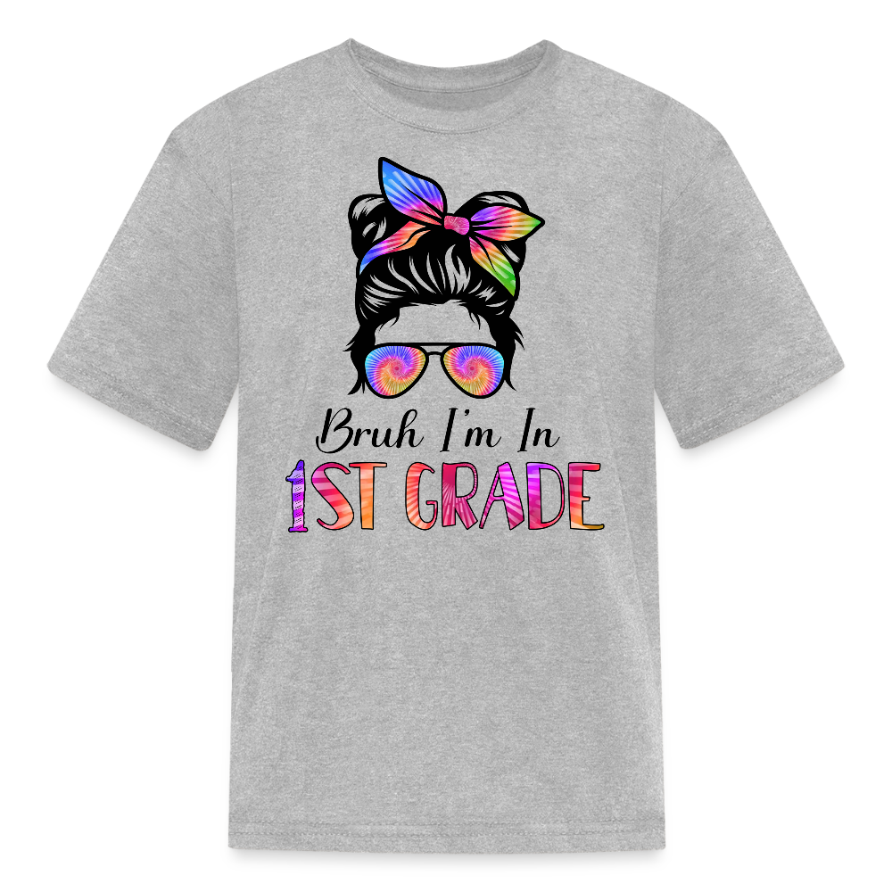 Bruh I'm In 1st Grade Back To School Kids' T-Shirt - heather gray