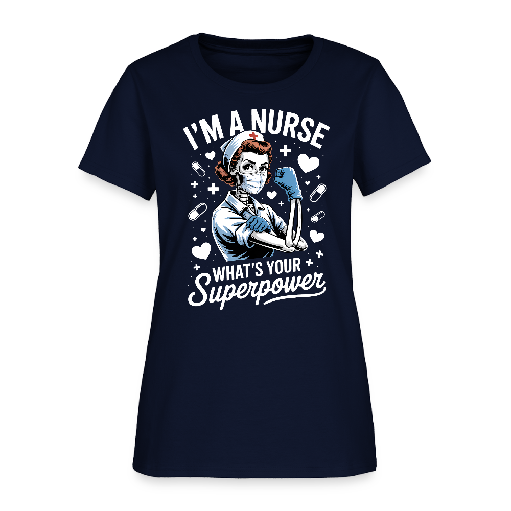 I’m A Nurse What’s Your Superpower Healthcare Workers T-Shirt - navy