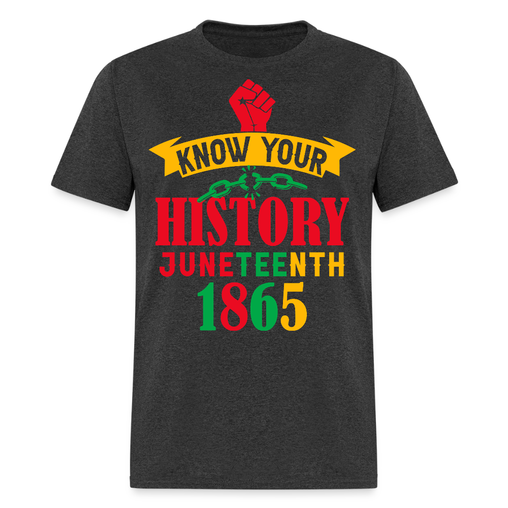 Know Your History Juneteenth 1865 T-shirt - heather black