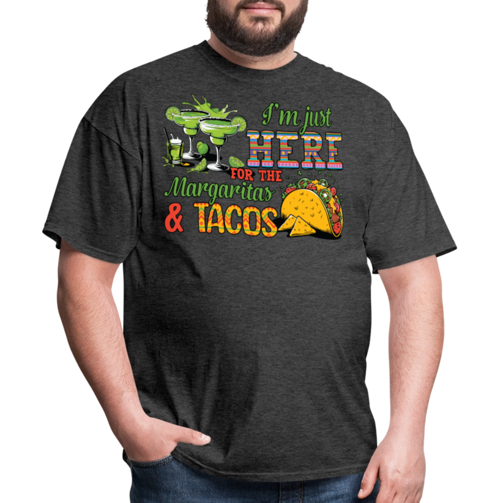 I'm Just Here For The Margaritas And Tacos Party T-shirt - heather black