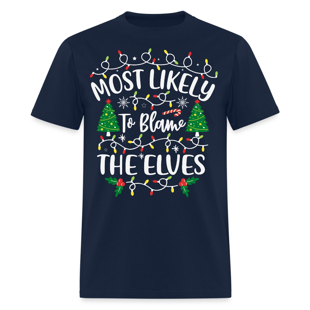 Most Likely To Blame The Elves Funny Christmas T-Shirt - navy