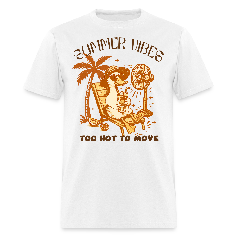 Too hot to move Funny Duck Summer T-shirt - white