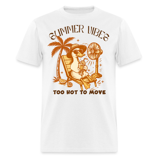 Too hot to move Funny Duck Summer T-shirt - white