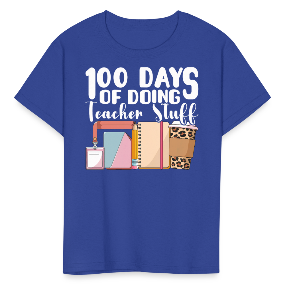 Fun and Cute Teacher Gift 100 Days of Doing Teacher Stuff T-Shirt - royal blue