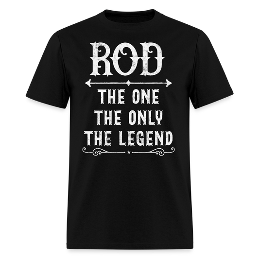 The One And Only Legendary Rod T-Shirt - black
