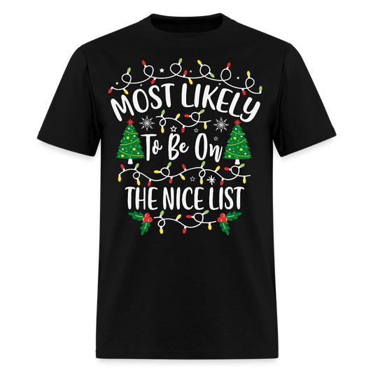 Most Likely To Be On The Nice List Christmas T-Shirt - black