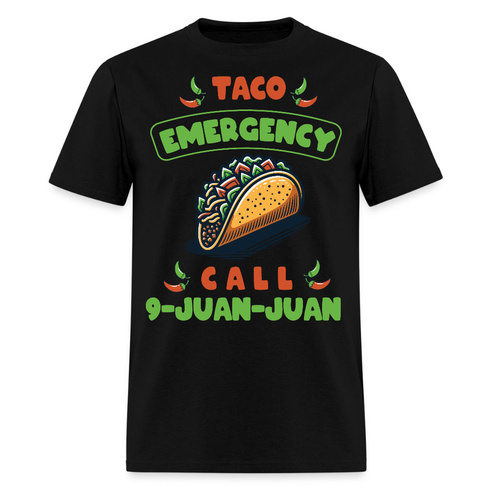 Taco emergency Call 9-juan-juan Tee Mexican Food Lover T-shirt - black