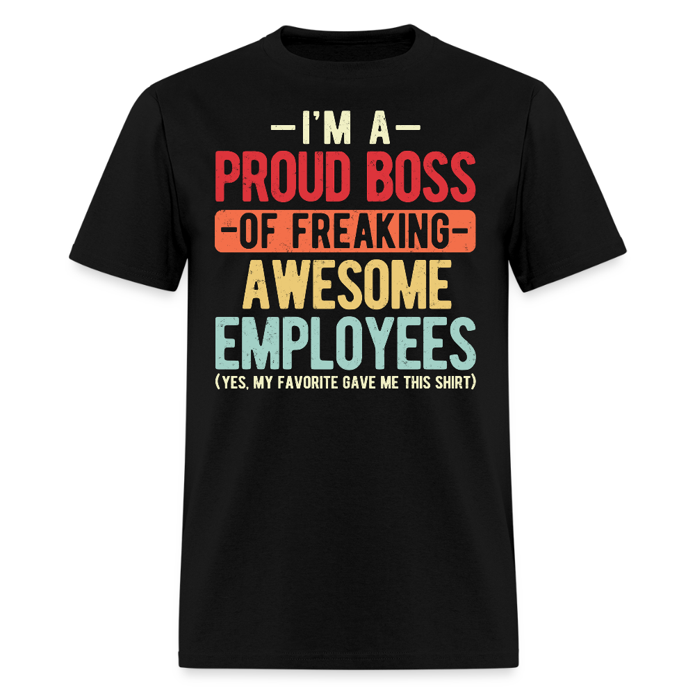 Best Gift For Boss From Employee Workplace Humor T-Shirt - black