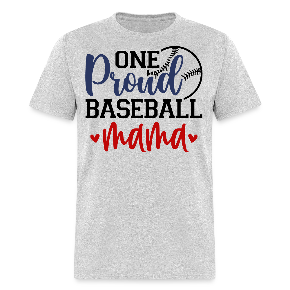 Baseball Mom Graphic Tee One Proud Baseball Mama T-shirt - heather gray
