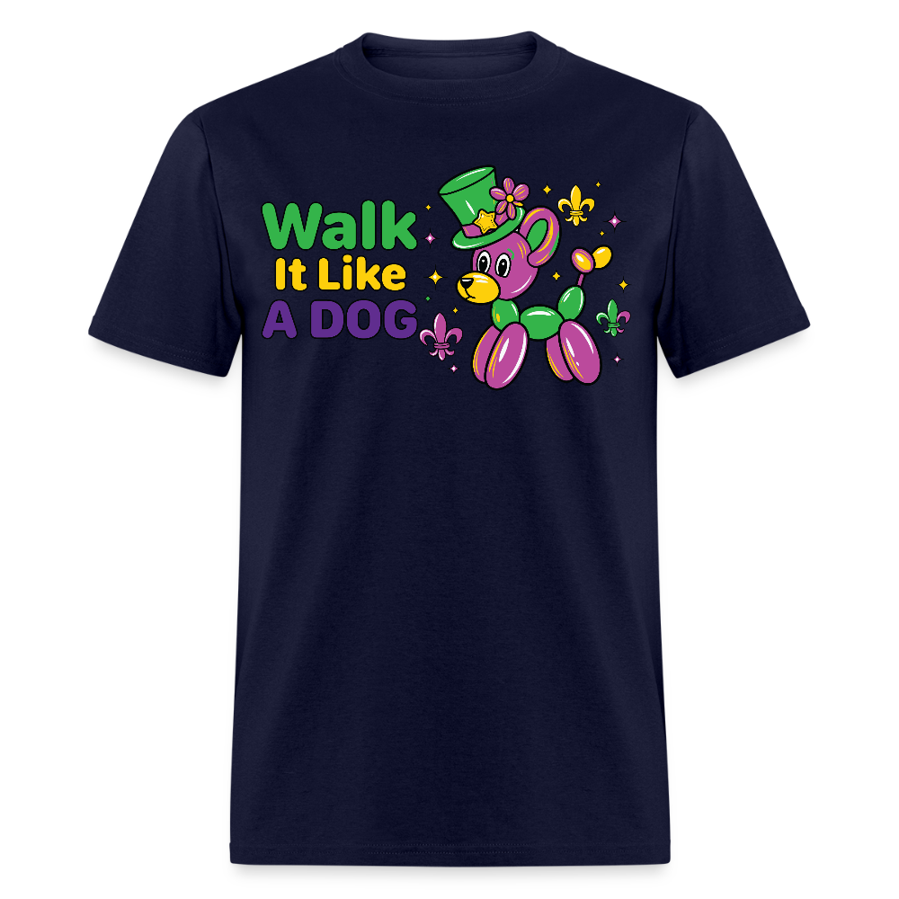 Walk It Like A Dog Tee Mardi Gras Balloon Dog T-shirt - navy