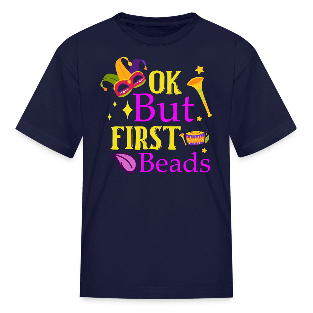 Ok But First Beads Funny Mardi Gras T-shirt - navy