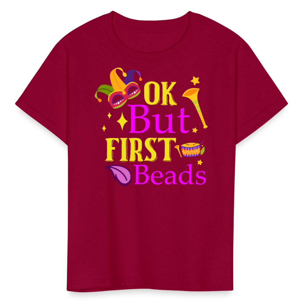 Ok But First Beads Funny Mardi Gras T-shirt - dark red