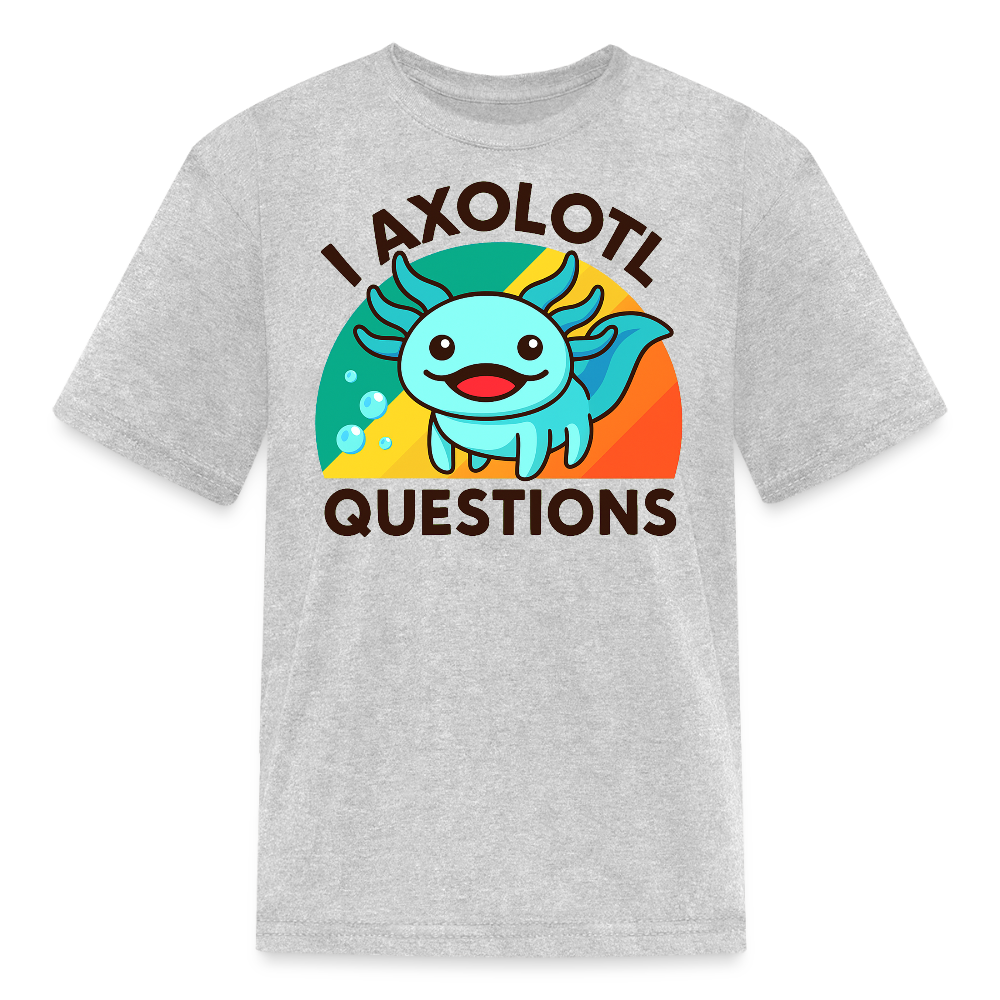 I Axolotl Questions Funny Animal Kids' T-Shirt - heather gray