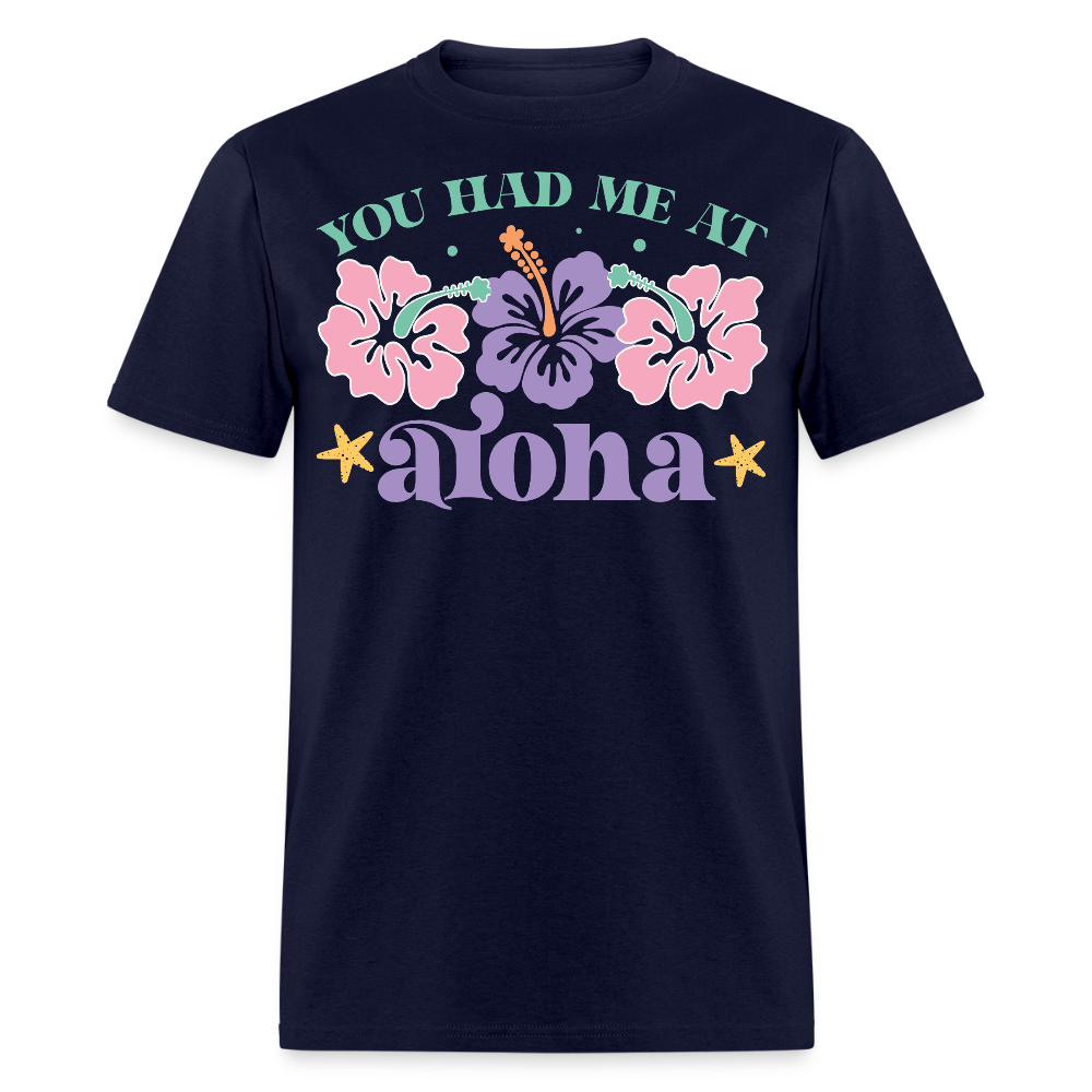 You Had Me At Aloha Vacation T-shirt - navy