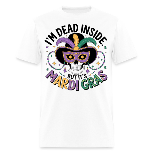 Skeleton Masquerade Party Tee Dead Inside But It’s Mardi Gras T-shirt - white