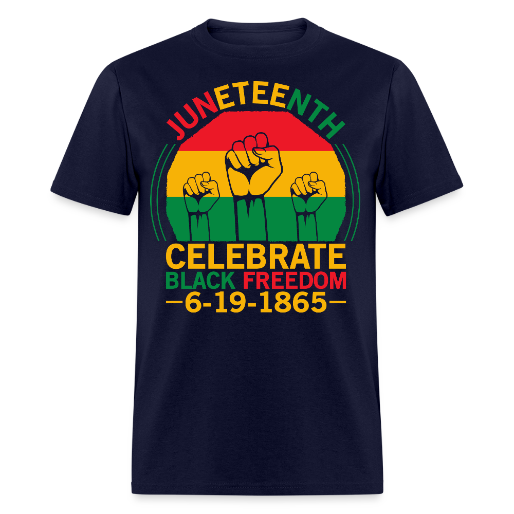 Juneteenth 1865 Celebrate Black Freedom T-shirt - navy