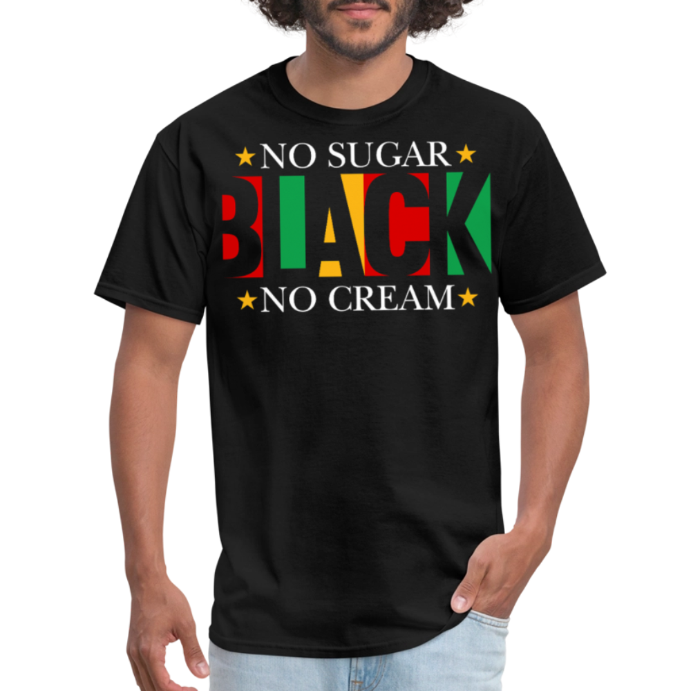 Black Pride Shirt For Men And Women No Sugar No Cream T-Shirt - black