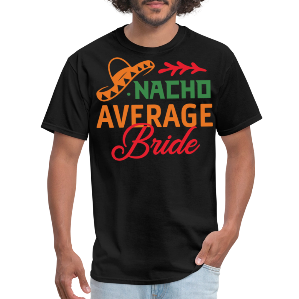 Nacho Average Bride Fiesta Tee Cinco De Mayo Bride Party T-shirt - black