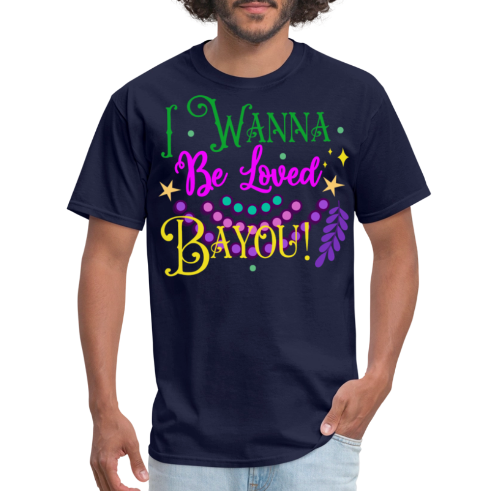 Louisiana-themed Graphic Tee I Wanna Be Loved Bayou T-shirt - navy