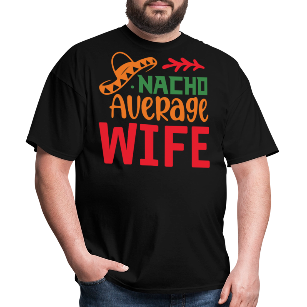 Funny Nacho Average Wife Cinco de Mayo T-shirt - black