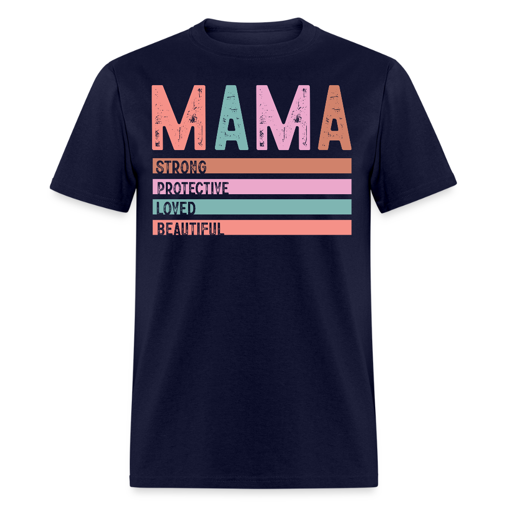 Mama Tee Strong Protective Loved Beautiful T-shirt - navy
